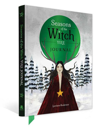 Seasons of the Witch: Yule Journal – Winter Rituals, Reflection & Witchcraft by Lorriane Anderson