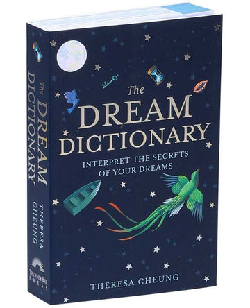 Dream Dictionary by Theresa Cheung – A-to-Z Guide to Dream Symbols, Meanings & Interpretation