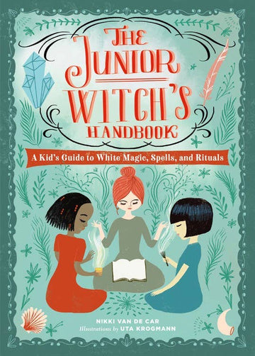 The Junior Witch’s Handbook – Beginner Magic & Spirituality Book for Kids
