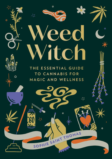 Weed Witch – A Beginner’s Guide to Cannabis Magic, Rituals & Modern Witchcraft