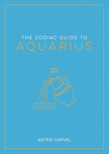 The Zodiac Guide to Aquarius - Hardcover Astrology Gift