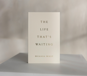 The Life That’s Waiting by Brianna Wiest