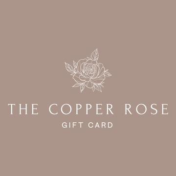 The Copper Rose Gift Card