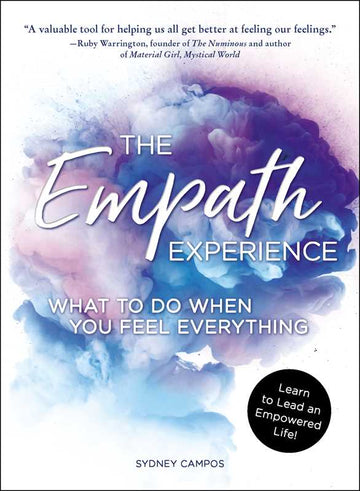 The Empath Experience: Understanding Your Gifts – Sydney Campos
