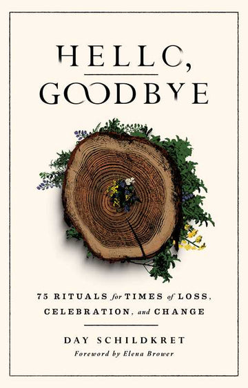 Hello, Goodbye by Day Schildkret