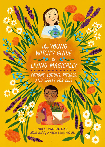 The Young Witch’s Guide to Living Magically – Beginner Witchcraft & Self-Care Book for Kids