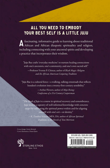 The Book of Juju: Africana Spirituality for Healing, Liberation & Self-Discovery